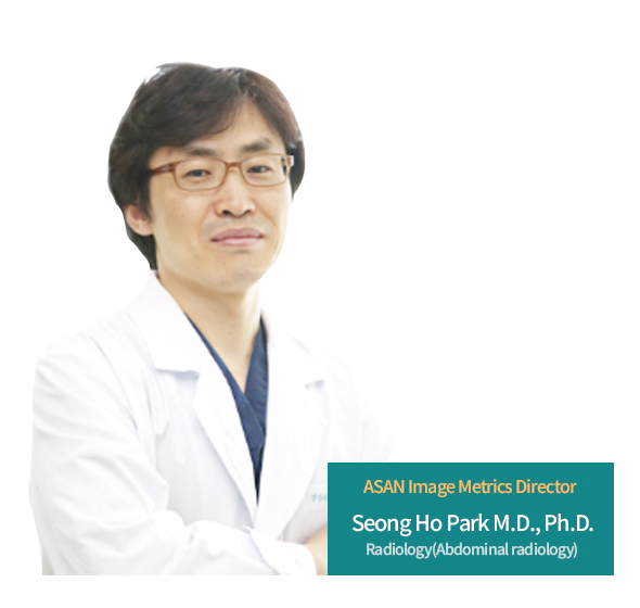 ASAN Image Metrics Director, Radiology(Abdominal radiology), Seong Ho Park M.D., Ph.D.